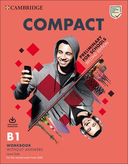 Compact. Preliminary for schools. B1. Student’s pack: Student’s Book without answers, Workbook without Answers. Per le Scuole superiori. Con Online Practice. Con e-book. Con File audio per il download - Sue Elliott,Amanda Thomas - copertina