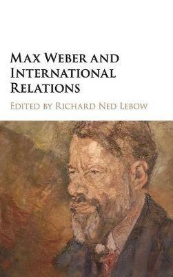 Max Weber and International Relations - cover