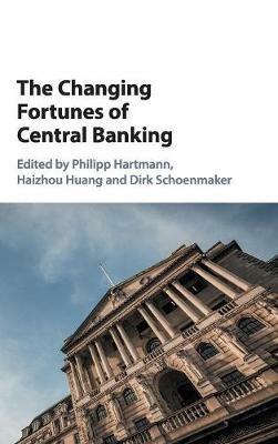 The Changing Fortunes of Central Banking - cover