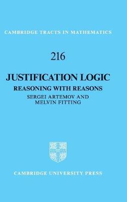 Justification Logic: Reasoning with Reasons - Sergei Artemov,Melvin Fitting - cover