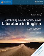 Cambridge IGCSE (R) and O Level Literature in English Coursebook