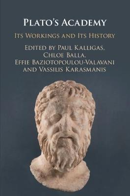 Plato's Academy: Its Workings and its History - cover