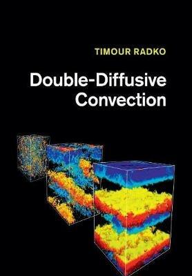 Double-Diffusive Convection - Timour Radko - cover