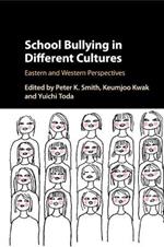 School Bullying in Different Cultures: Eastern and Western Perspectives