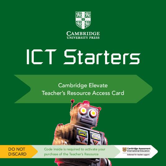 Cambridge ICT starters. Teacher's Resource Access Card. Card con codice di accesso alla piattaforma Elevate - Victoria Ellis,Sarah Lawrey,Doug Dickinson - copertina