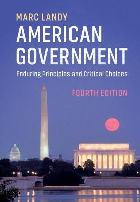 American Government: Enduring Principles and Critical Choices - Marc Landy - cover