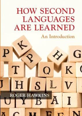 How Second Languages are Learned: An Introduction - Roger Hawkins - cover