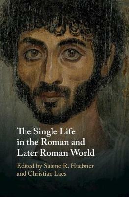 The Single Life in the Roman and Later Roman World - cover