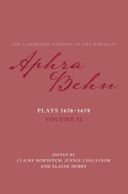 Plays 1676–1678: Volume 2, Plays 1676–1678 - Aphra Behn - cover