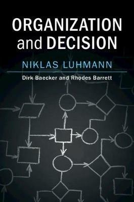 Organization and Decision - NIklas Luhmann - cover