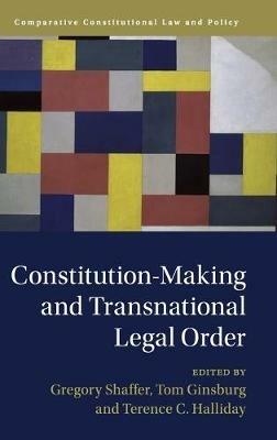Constitution-Making and Transnational Legal Order - cover