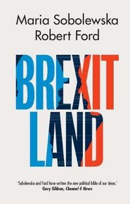 Brexitland - Maria Sobolewska,Robert Ford - cover