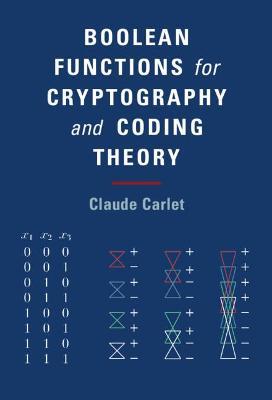 Boolean Functions for Cryptography and Coding Theory - Claude Carlet - cover