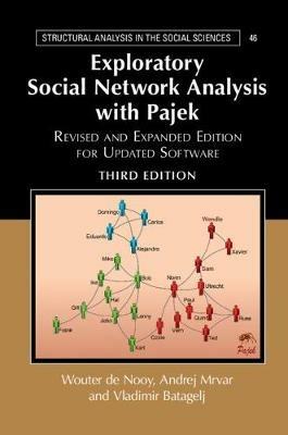 Exploratory Social Network Analysis with Pajek: Revised and Expanded Edition for Updated Software - Wouter De Nooy,Andrej Mrvar,Vladimir Batagelj - cover