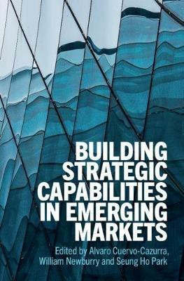 Building Strategic Capabilities in Emerging Markets - cover