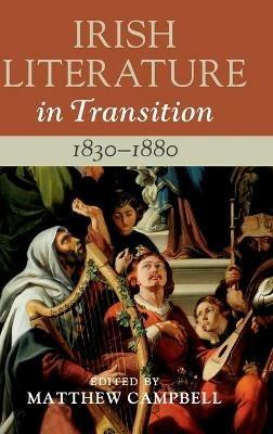 Irish Literature in Transition, 1830–1880: Volume 3 - cover