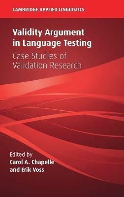 Validity Argument in Language Testing: Case Studies of Validation Research - cover