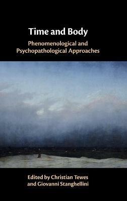 Time and Body: Phenomenological and Psychopathological Approaches - cover