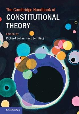 The Cambridge Handbook of Constitutional Theory - cover