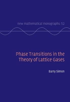 Phase Transitions in the Theory of Lattice Gases - Barry Simon - cover