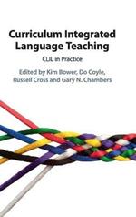 Curriculum Integrated Language Teaching: CLIL in Practice