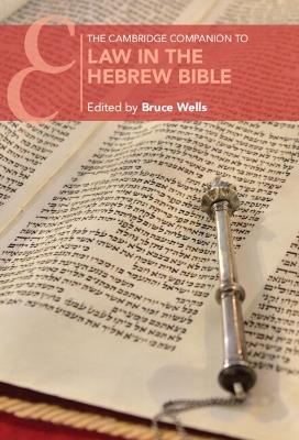 The Cambridge Companion to Law in the Hebrew Bible - cover