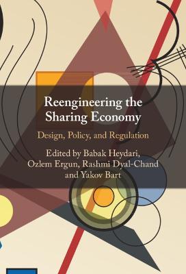 Reengineering the Sharing Economy: Design, Policy, and Regulation - cover