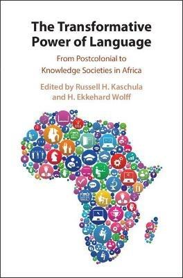The Transformative Power of Language: From Postcolonial to Knowledge Societies in Africa - cover