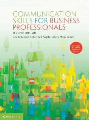 Communication Skills for Business Professionals - Celeste Lawson,Robert Gill,Angela Feekery - cover
