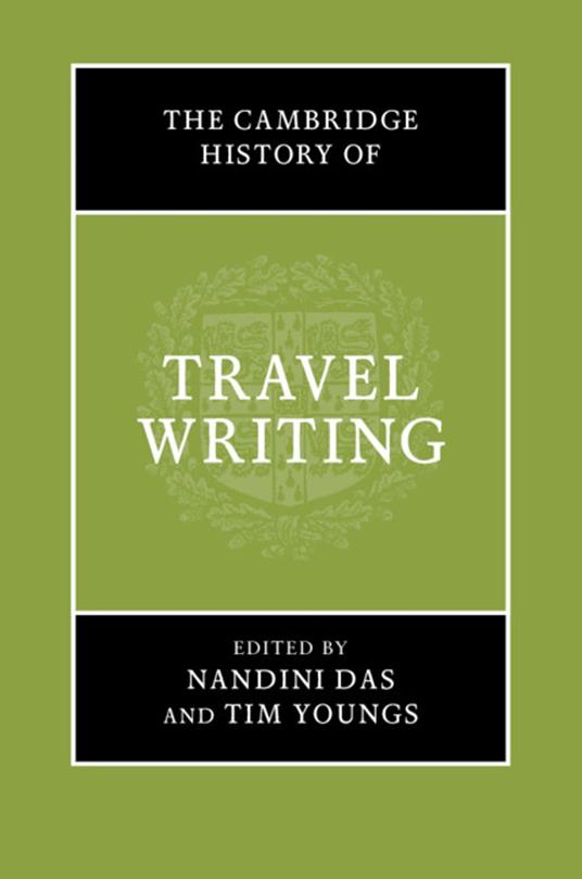 The Cambridge History of Travel Writing