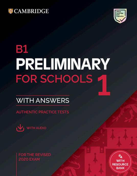 B1 Preliminary for Schools 1 for the Revised 2020 Exam Student's Book with Answers with Audio with Resource Bank - cover