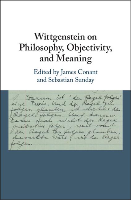 Wittgenstein on Philosophy, Objectivity, and Meaning