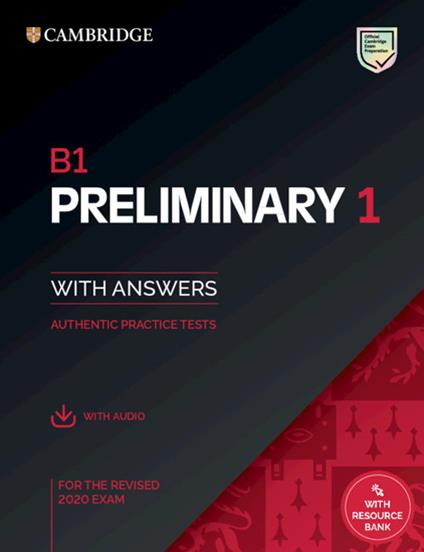 B1 Preliminary 1 for the Revised 2020 Exam Student's Book with Answers with Audio with Resource Bank: Authentic Practice Tests - cover
