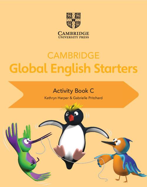 Cambridge Global English Starters Activity Book C - Kathryn Harper,Gabrielle Pritchard - cover