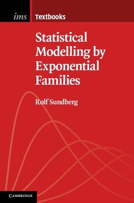 Statistical Modelling by Exponential Families - Rolf Sundberg - cover
