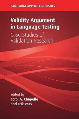 Validity Argument in Language Testing: Case Studies of Validation Research - cover