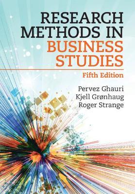 Research Methods in Business Studies - Pervez Ghauri,Kjell Grønhaug,Roger Strange - cover