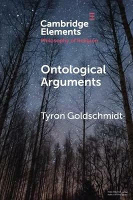 Ontological Arguments - Tyron Goldschmidt - cover