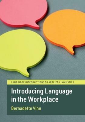 Introducing Language in the Workplace - Bernadette Vine - cover