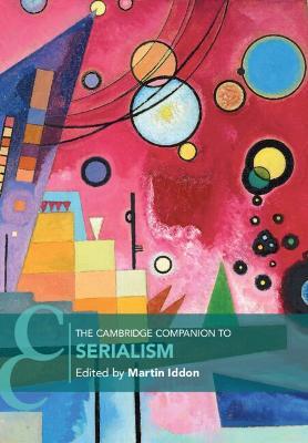 The Cambridge Companion to Serialism - cover
