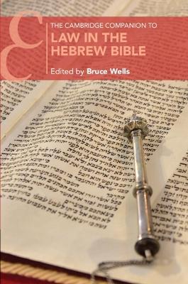 The Cambridge Companion to Law in the Hebrew Bible - cover