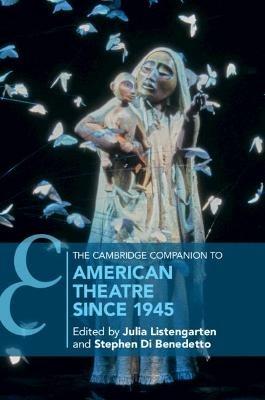 The Cambridge Companion to American Theatre since 1945 - cover