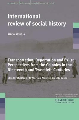 Transportation, Deportation and Exile: Perspectives from the Colonies in the Nineteenth and Twentieth Centuries - cover