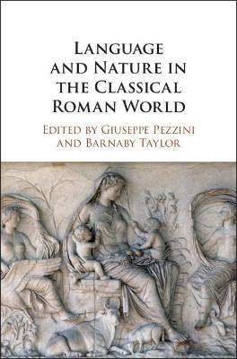 Language and Nature in the Classical Roman World - cover