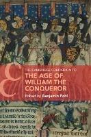 The Cambridge Companion to the Age of William the Conqueror - cover