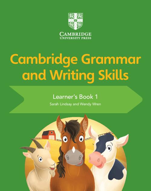 Cambridge Grammar and Writing Skills Learner's Book 1 - Sarah Lindsay,Wendy Wren - cover