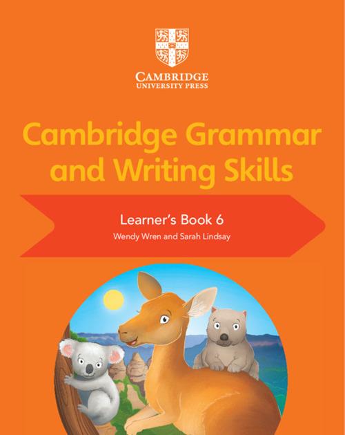Cambridge Grammar and Writing Skills Learner's Book 6 - Wendy Wren,Sarah Lindsay - cover