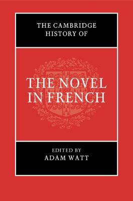 The Cambridge History of the Novel in French - cover