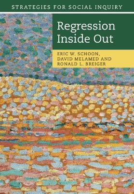 Regression Inside Out - Eric W. Schoon,David Melamed,Ronald L. Breiger - cover