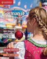Deutsch im Einsatz Coursebook with Digital Access (2 Years): German B for the IB Diploma - Sophie Duncker,Alan Marshall,Conny Brock - cover